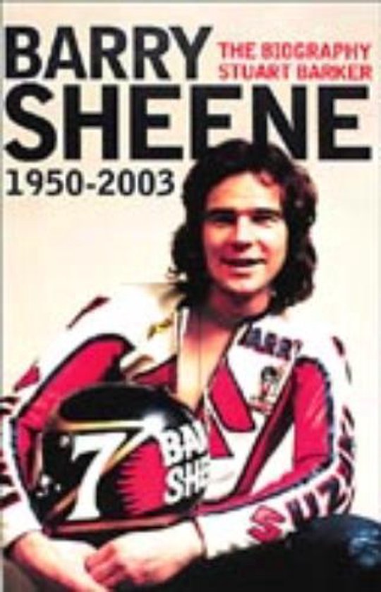 Barry Sheene 1950 2003 Biography van Merkloos