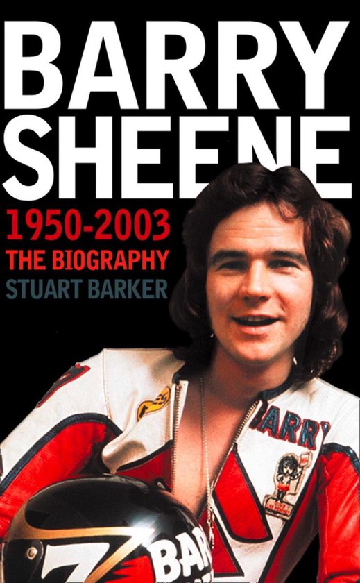 Barry Sheene 1950–2003: The Biography (Text Only) van HarperCollins