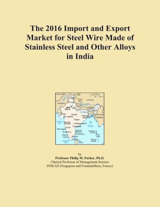 Export Market for Steel Wire Made of Stainless Steel and Other Alloys in India