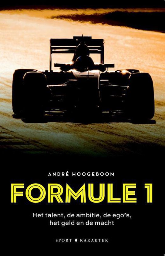 Formule 1: Het talent, de ambitie, de ego's het geld en de macht van Kosmos