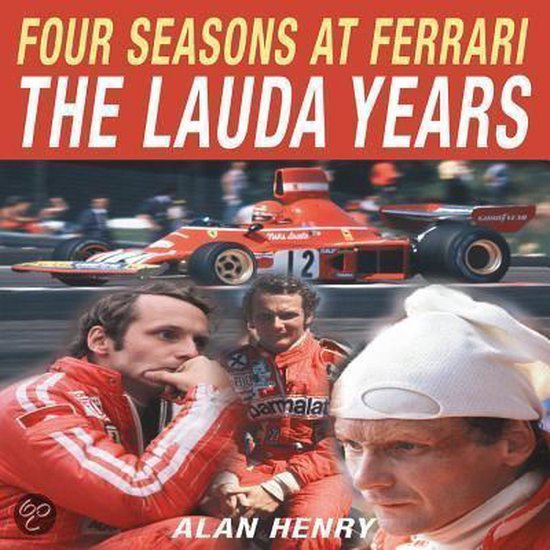 Four Seasons at Ferrari the Lauda Years van Ferrari