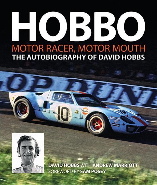 Hobbo: The Autobiography of David Hobbs: Motor Racer, Motor Mouth van Evro Publishing