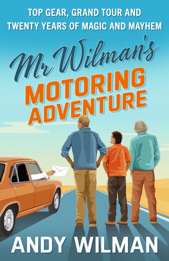 Mr Wilman’s Motoring Adventure van Merkloos