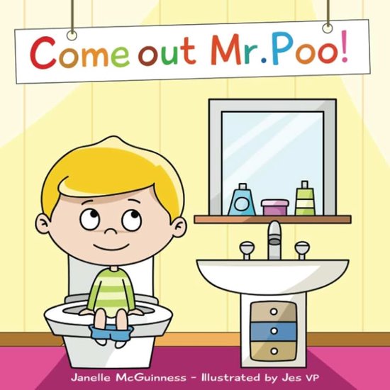 Out Mr Poo!: Potty Training for Kids