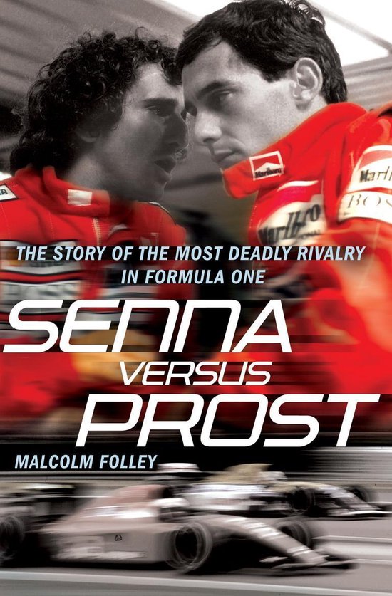 Senna Versus Prost van Senna