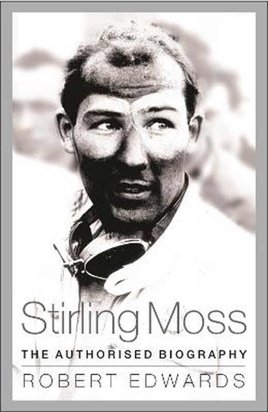 Stirling Moss The Authorised Biography van Queen Anne Press